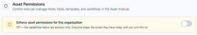 The enforcement switch turned off — the capability settings are advisory only